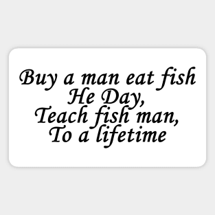 Teach a Man to Fish Magnet